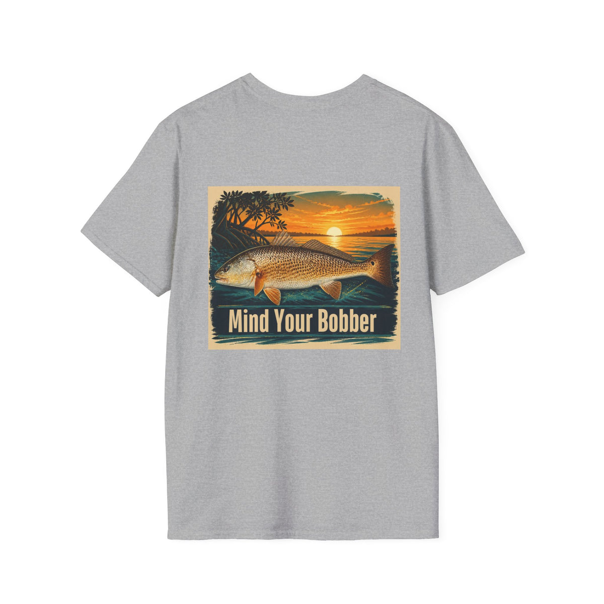 Mind Your Bobber T-Shirt