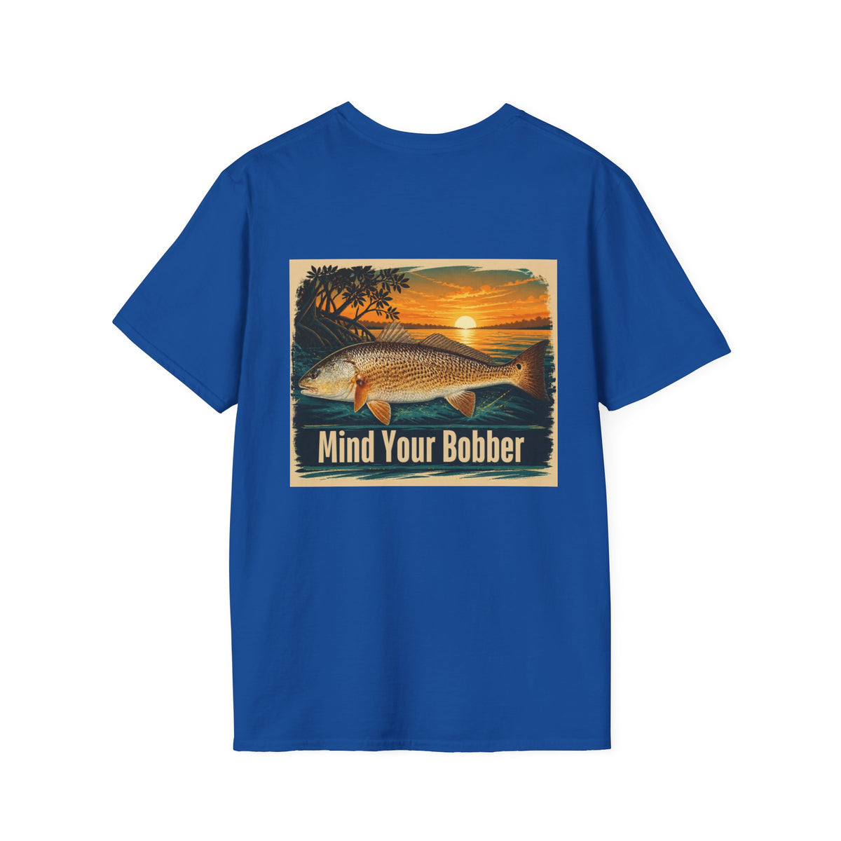 Mind Your Bobber T-Shirt