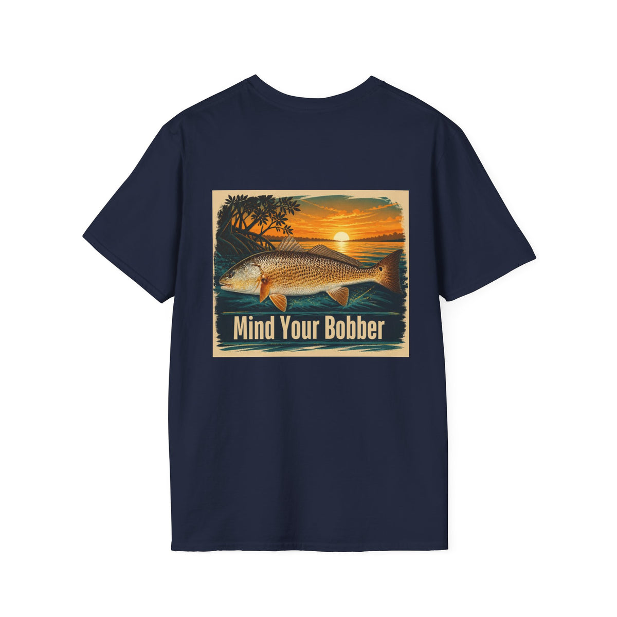 Mind Your Bobber T-Shirt